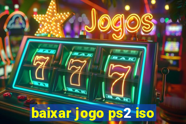 baixar jogo ps2 iso